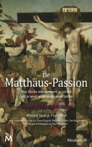 Floris Don en Mischa Spel brachten onlangs een luistergids bij de Matthäus-Passion uit.